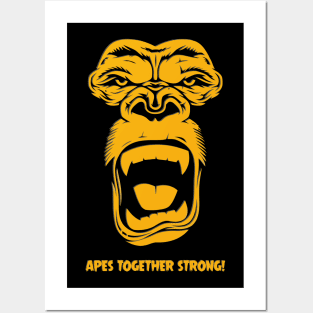 Apes Together Strong! Posters and Art